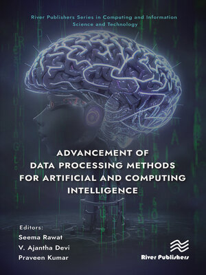 cover image of Advancement of Data Processing Methods for Artificial and Computing Intelligence